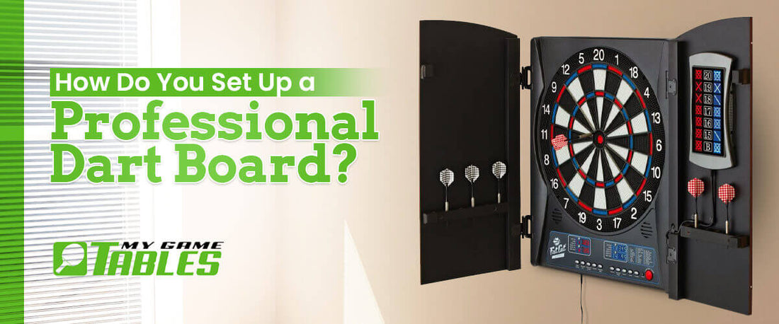 How Do You Set up a Professional Dart Board