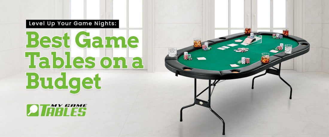 Level Up Your Game Nights: Best Game Tables on a Budget